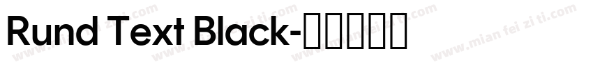 Rund Text Black字体转换